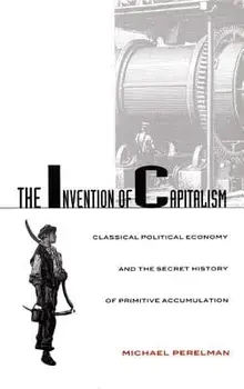 Invention of Capitalism-PB, Paperback/Michael Perelman