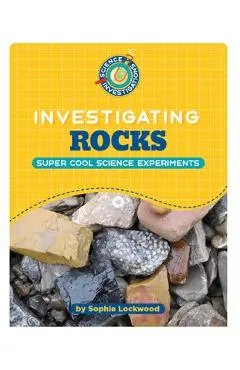 Investigating Rocks - Sophie Lockwood