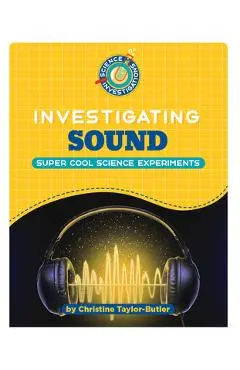 Investigating Sound - Christine Taylor-butler