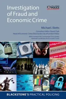 Investigation of Fraud and Economic Crime, Paperback/Michael J Betts