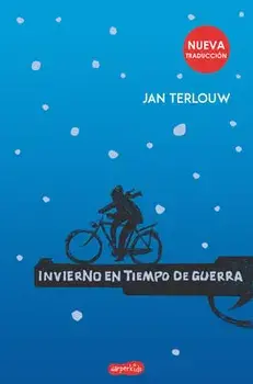 Invierno En Tiempo de Guerra (War in Wintertime - Spanish Edition), Paperback/Jan Terlouw