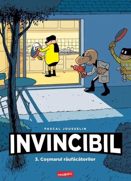 Invincibil 3: Coșmarul răufăcătorilor - Pascal Jousselin