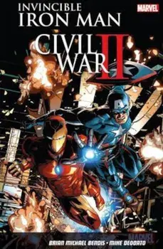 Invincible Iron Man Vol. 3: Civil War Ii/Brian Bendis