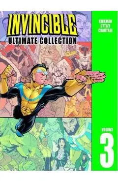 Invincible: The Ultimate Collection Volume 3 - Robert Kirkman