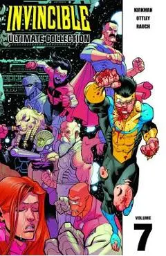 Invincible: The Ultimate Collection Volume 7 - Robert Kirkman