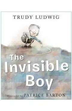 Invisible Boy - Trudy Ludwig