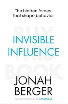 Invisible Influence, Paperback/Jonah Berger