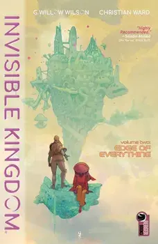 Invisible Kingdom Volume 2, Paperback/G. Willow Wilson