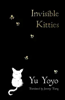Invisible Kitties, Paperback/Yu Yoyo