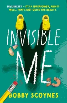 Invisible Me, Paperback/Bobby Scoynes