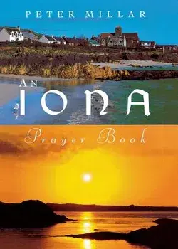 Iona Prayer Book, Paperback/Peter Millar