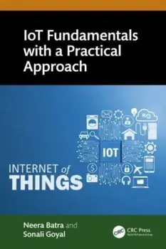 IoT Fundamentals with a Practical Approach, Paperback/Sonali Goyal
