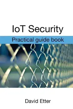 Iot Security: Practical Guide Book, Paperback/David Etter