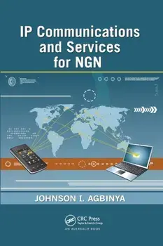 IP Communications and Services for NGN, Paperback/Johnson I Agbinya