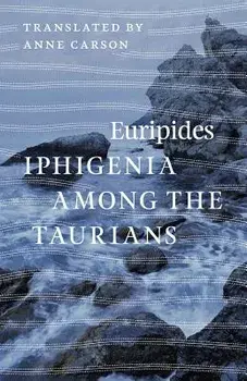 Iphigenia Among the Taurians, Paperback/Euripides