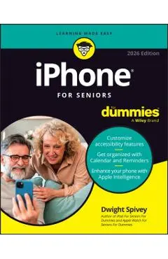 iPhone for Seniors for Dummies, 2026 Edition - Dwight Spivey