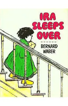 Ira Sleeps Over - Bernard Waber