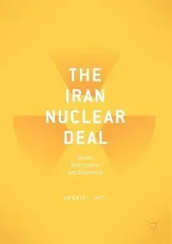 Iran Nuclear Deal, Paperback/Dennis Jett