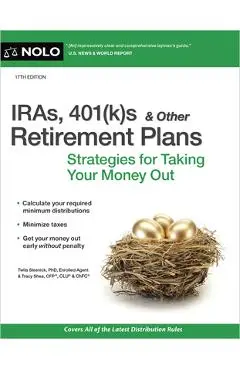 Iras, 401(k)S & Other Retirement Plans: Strategies for Taking Your Money Out - Twila Slesnick