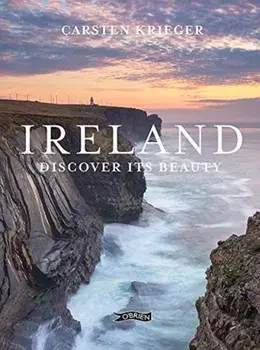 Ireland. Discover its Beauty, Hardback/Carsten Krieger