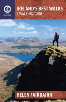 Ireland's Best Walks: A Walking Guide, Paperback/Helen Fairbairn