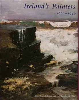 Ireland's Painters, 1600-1940, Hardback/***