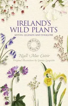 Ireland's Wild Plants, Paperback/Coitir, Niall Mac