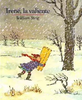 Irene, La Valiente = Brave Irene, Paperback/William Steig