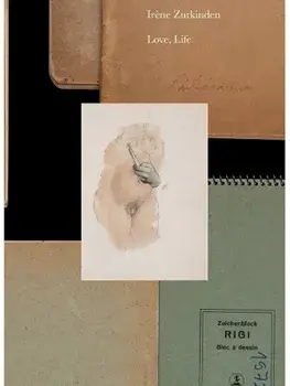 Irene Zurkinden: Love, Life, Paperback/***