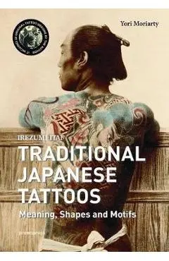 Irezumi Itai: Traditional Japanese Tattoos