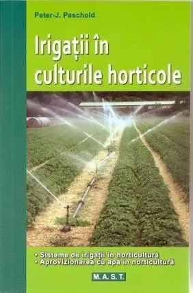 Irigatii in culturile horticole | Peter J. Paschold