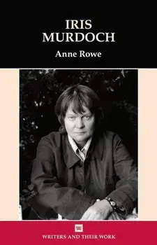 Iris Murdoch, Hardcover/Anne Rowe
