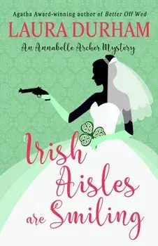 Irish Aisles are Smiling, Paperback/Laura Durham