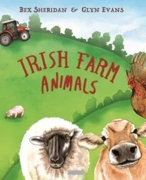 Irish Farm Animals, Paperback/Bex Sheridan