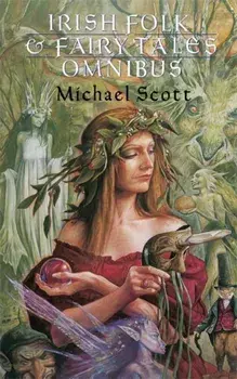 Irish Folk And Fairy Tales, Paperback/Michael Scott