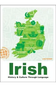 Irish: History & Culture Through Language - Laura Pakenham