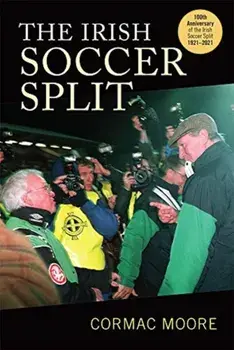 Irish Soccer Split, Paperback/Cormac Moore