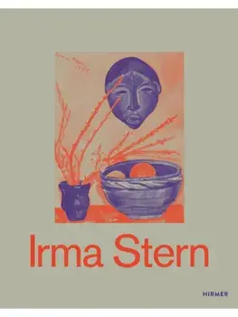 Irma Stern (Bilingual edition). A Modern Artist between Berlin and Cape Town, Paperback/Irene Below