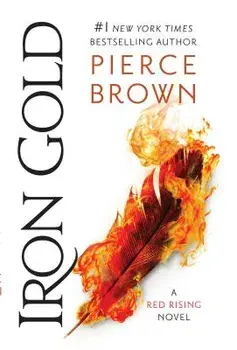 Iron Gold: A Red Rising Novel, Paperback/Pierce Brown
