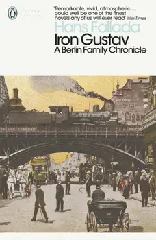 Iron Gustav. A Berlin Family Chronicle, Paperback/Hans Fallada