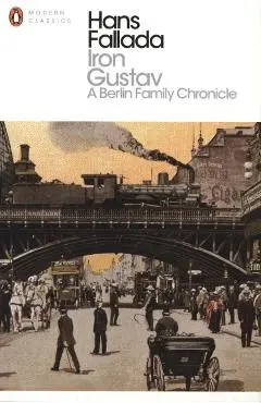 Iron Gustav - Hans Fallada
