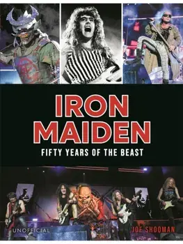 Iron Maiden. Fifty Years of the Beast, Hardback/Joe Shooman