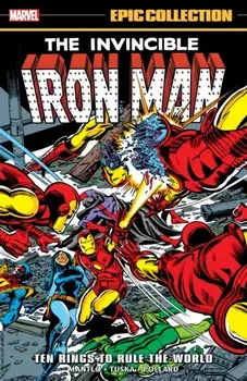 Iron Man Epic Collection: Ten Rings To Rule The World, Paperback/Gerry Conway
