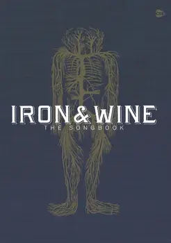 Iron & Wine -- The Songbook, Paperback/Alfred Music