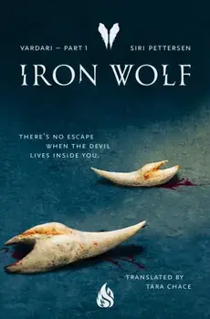 Iron Wolf. Vardari Part 1, Paperback/Siri Pettersen