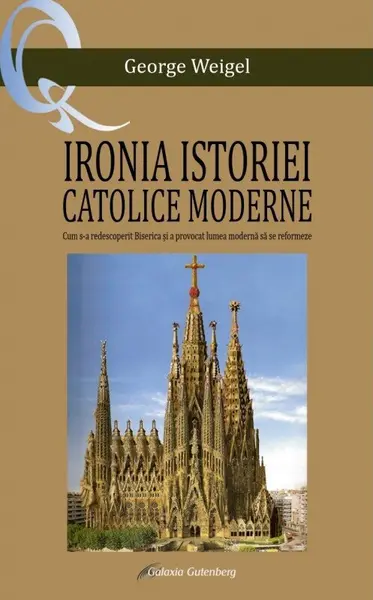 Ironia istoriei catolice moderne