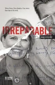 Irreparable: Three Lives. Two Deaths. One Story that Has to be Told., Paperback/Janice Harper