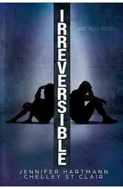 Irreversible - Jennifer Hartmann