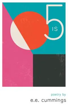 is 5 - Poetry by e.e. cummings - E. E. Cummings