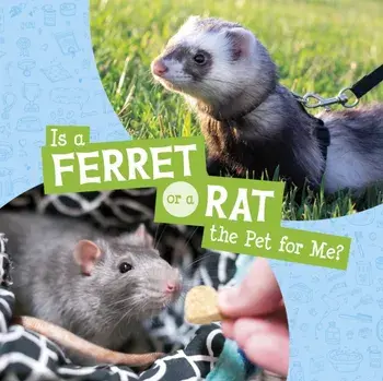 Is a Ferret or a Rat the Pet for Me?, Hardback/Cara Krenn
